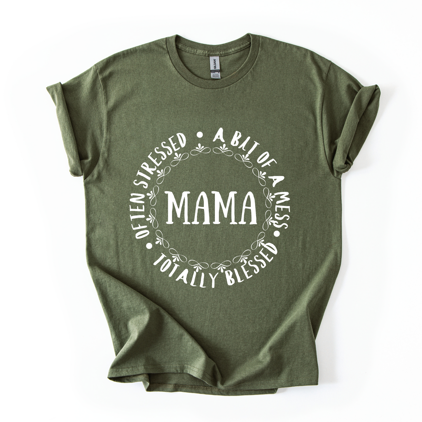 Mama T-Shirt – Often Stressed, A Bit of a Mess, Totally Blessed