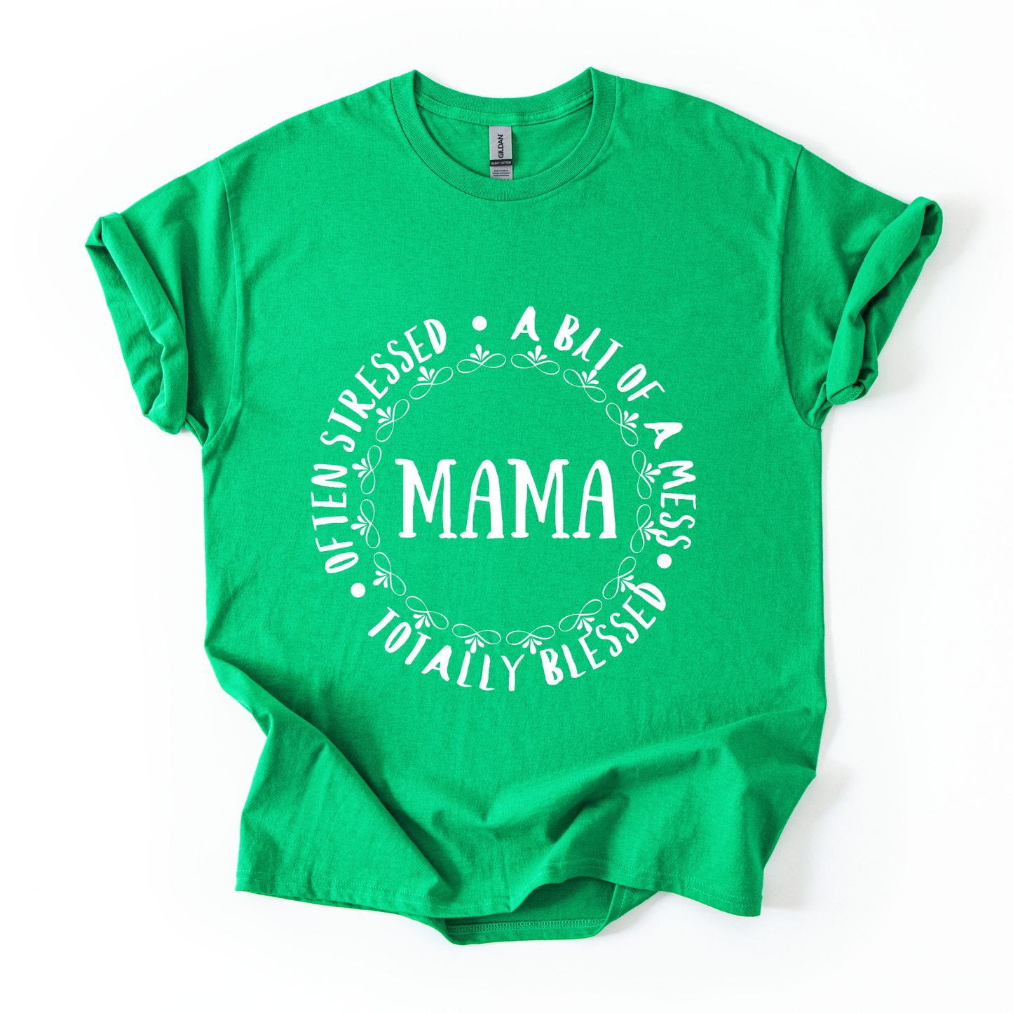 Mama T-Shirt – Often Stressed, A Bit of a Mess, Totally Blessed