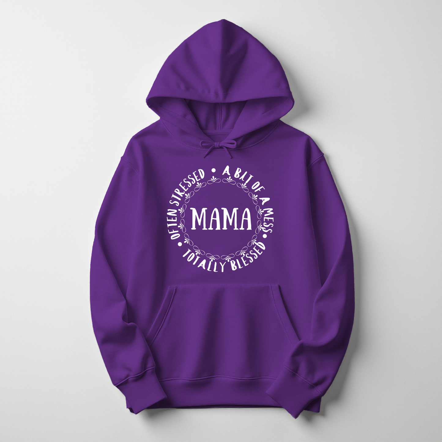 Mama Hoodie – Often Stressed, A Bit of a Mess, Totally Blessed