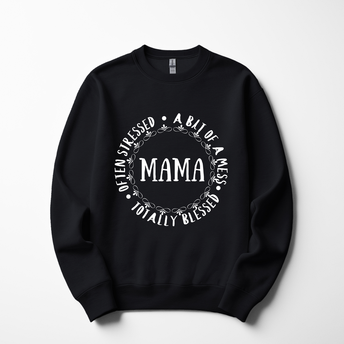 Mama – Often Stressed, Totally Blessed Sweatshirt
