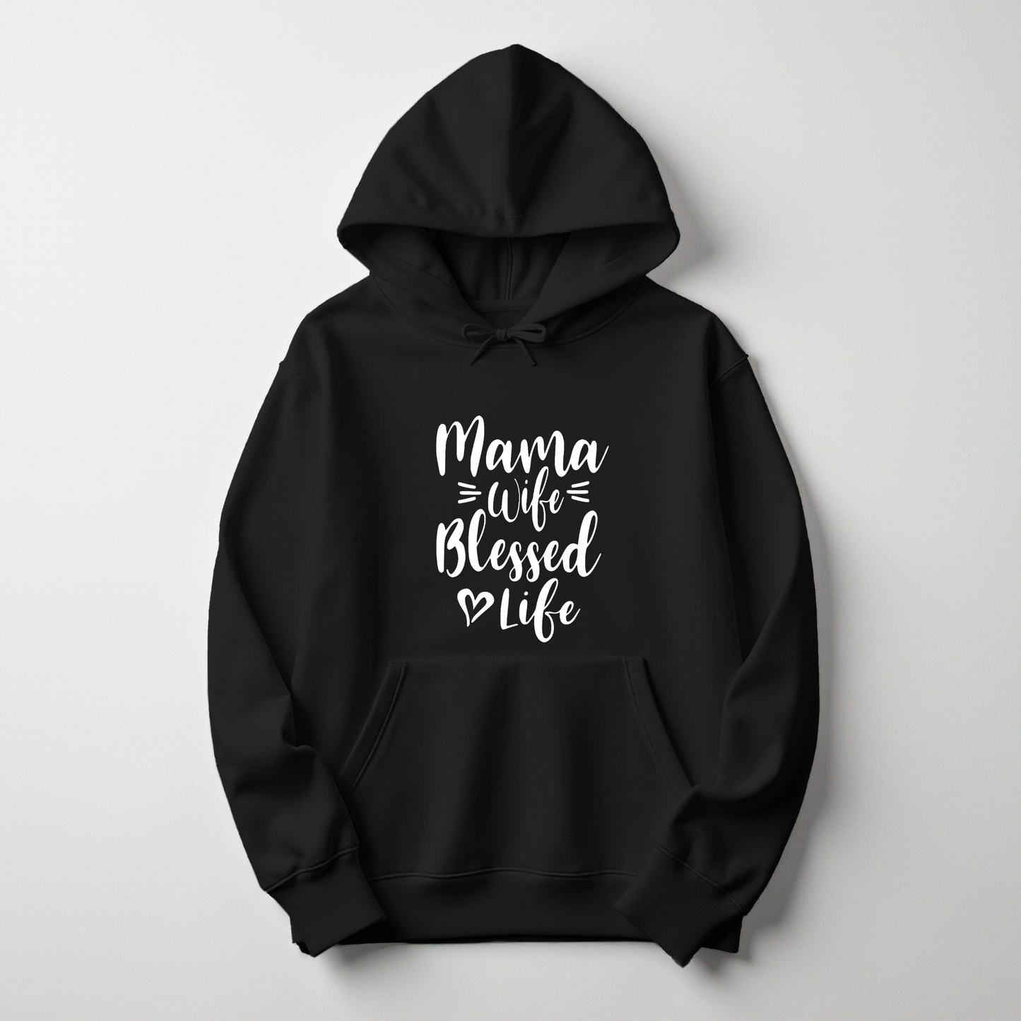 Mama Wife Blessed Life Hoodie – Warm, Empowering Everyday Wear for Women
