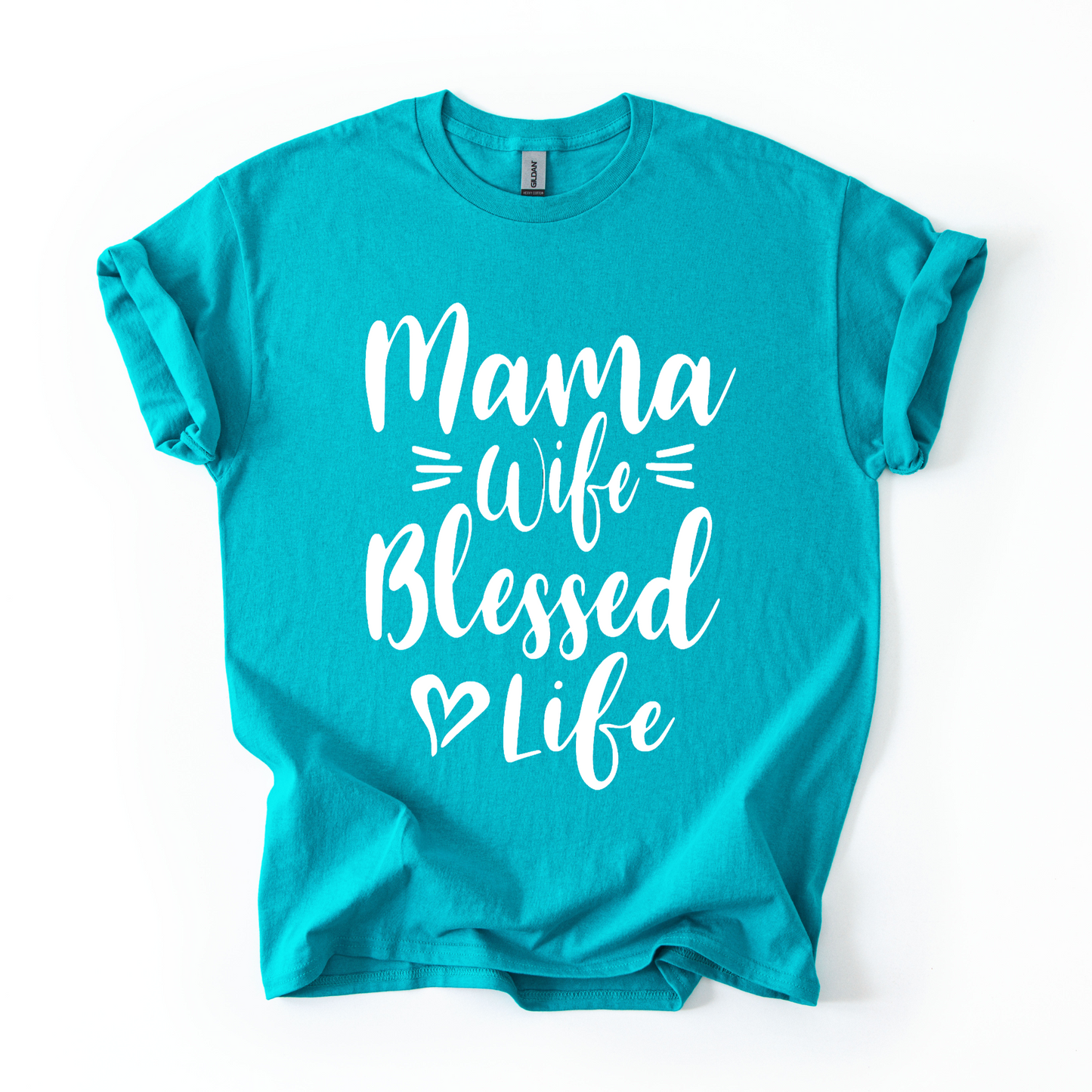 Mama Wife Blessed Life T-Shirt – Women’s Faith & Family Tee