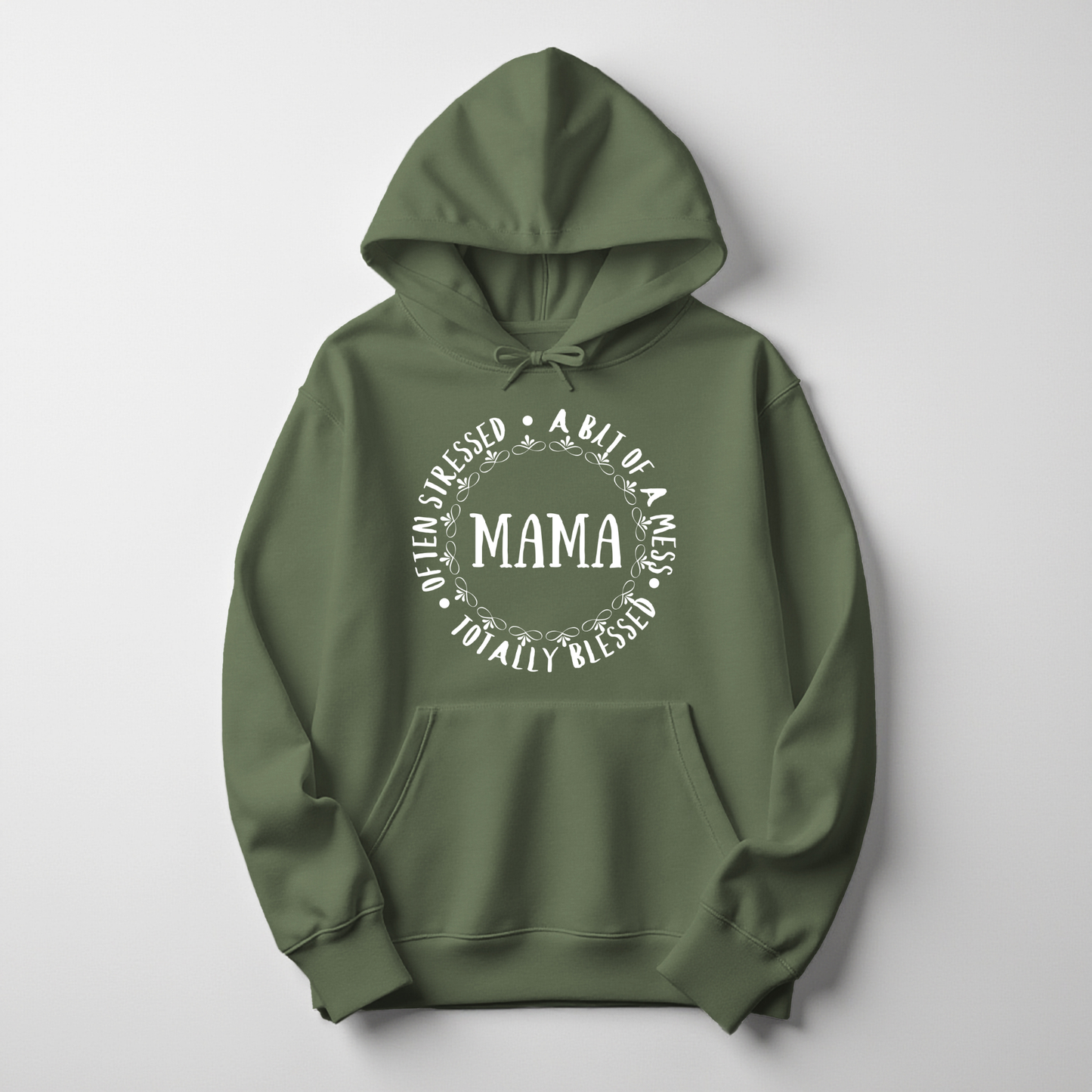 Mama Hoodie – Often Stressed, A Bit of a Mess, Totally Blessed