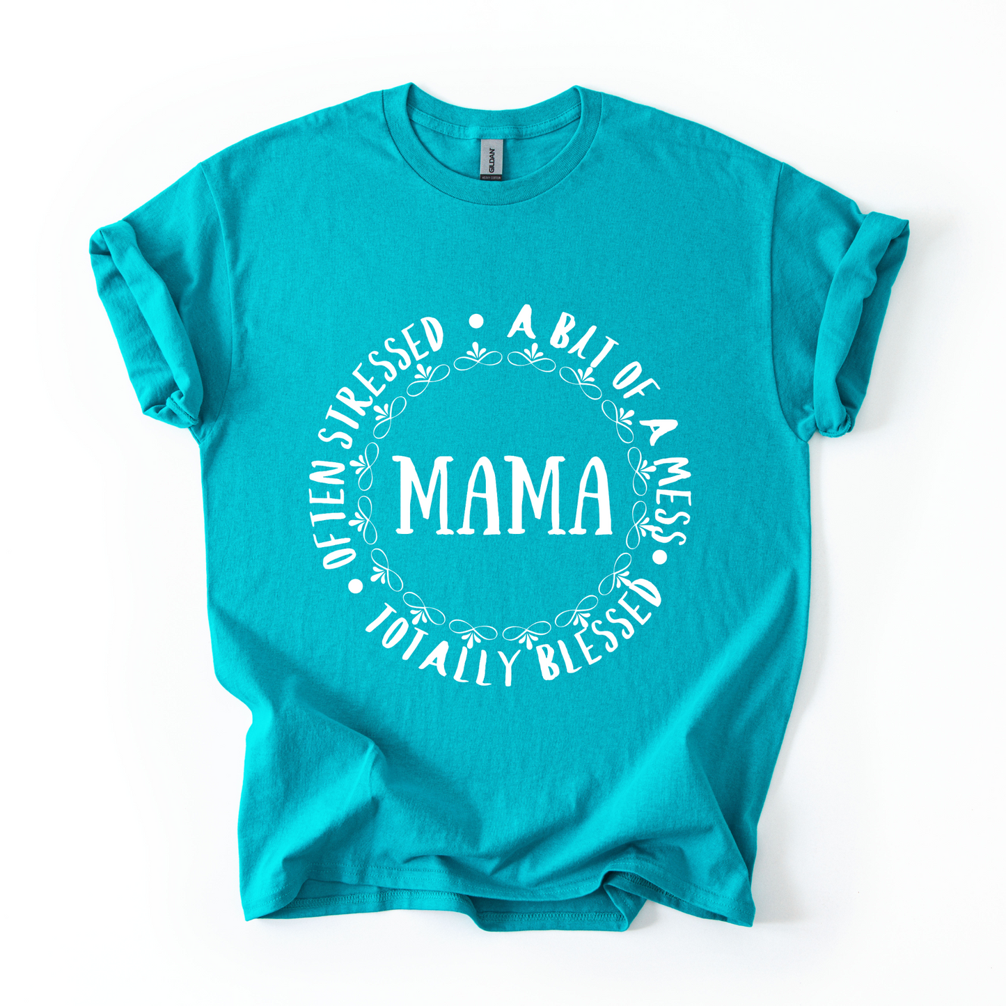 Mama T-Shirt – Often Stressed, A Bit of a Mess, Totally Blessed