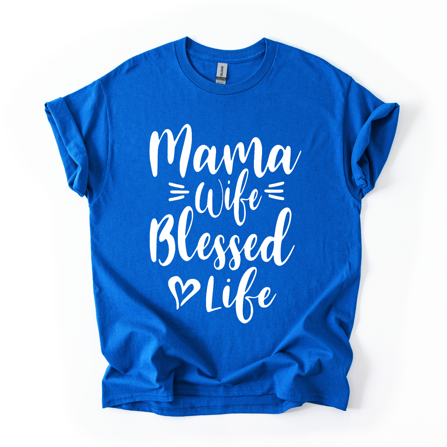 Mama Wife Blessed Life T-Shirt – Women’s Faith & Family Tee