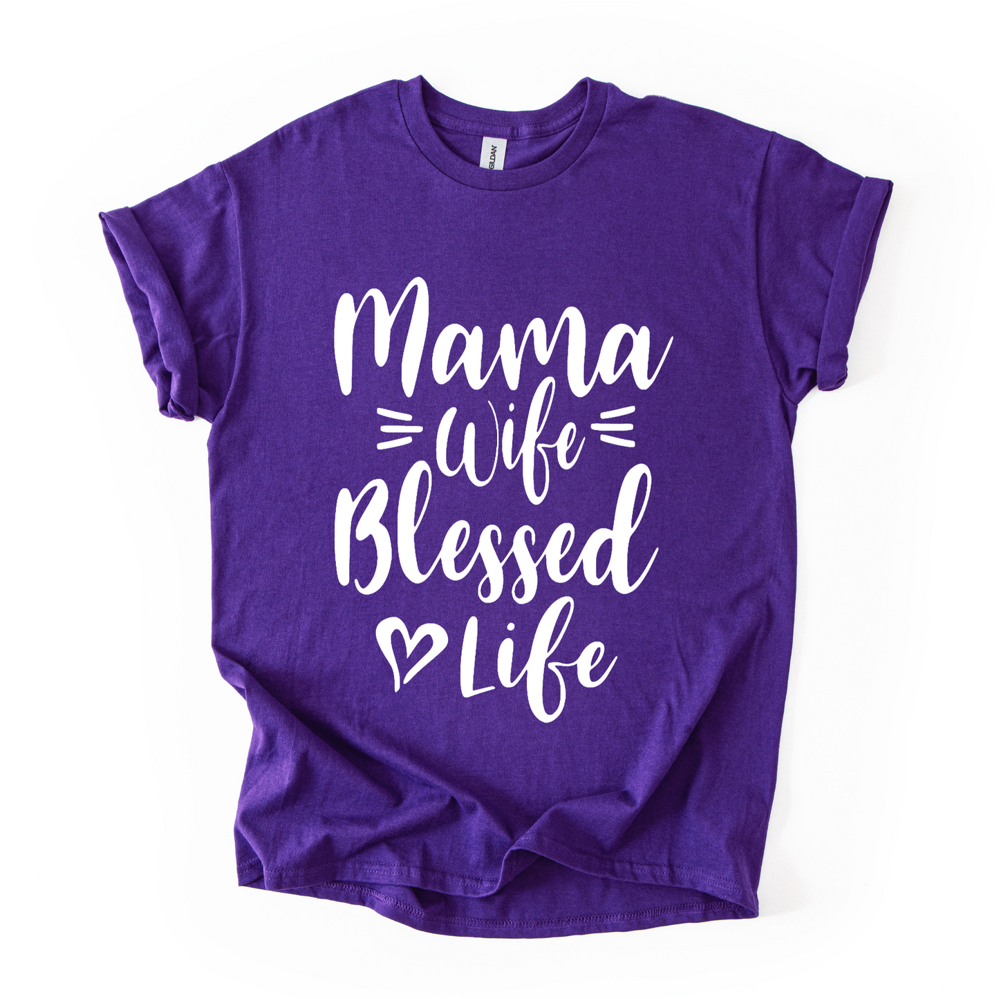 Mama Wife Blessed Life T-Shirt – Women’s Faith & Family Tee