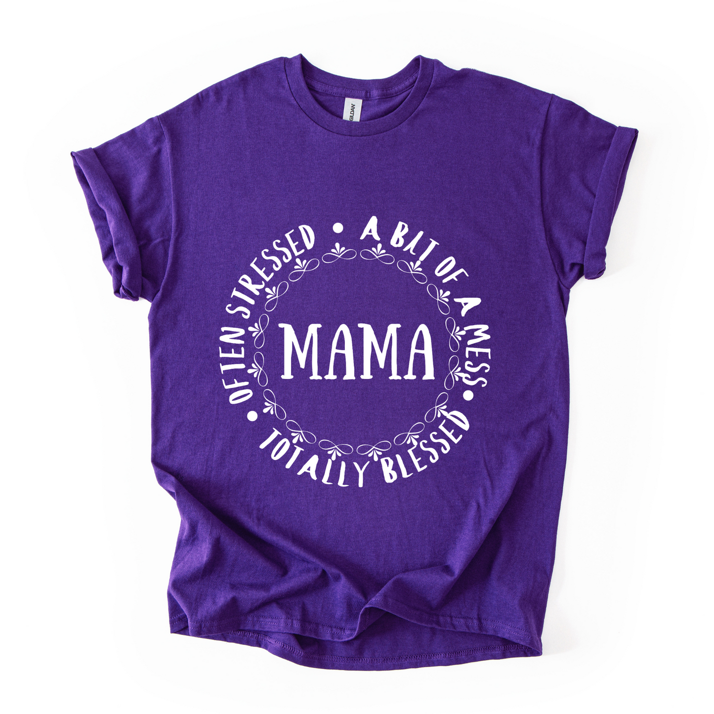 Mama T-Shirt – Often Stressed, A Bit of a Mess, Totally Blessed