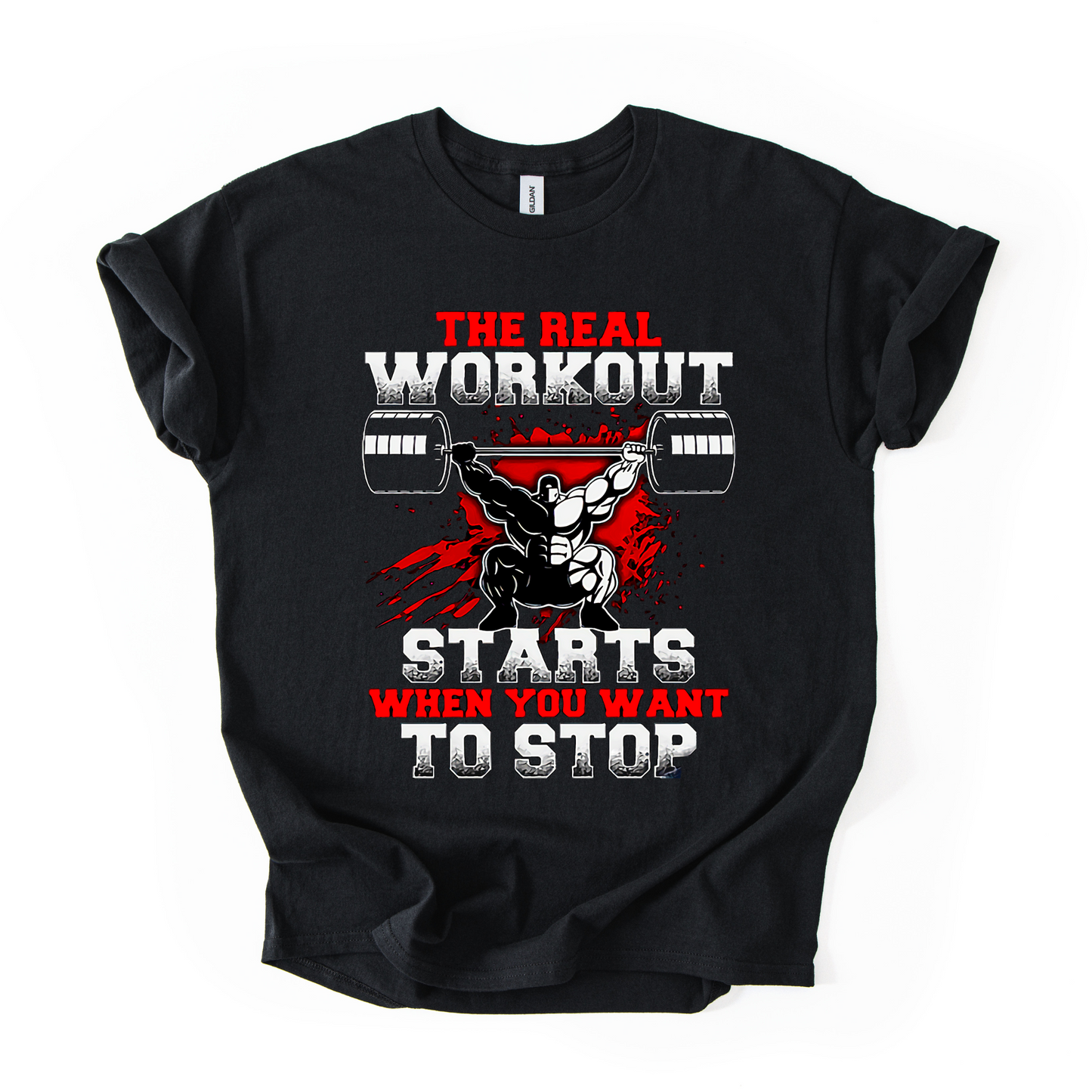 The Real Workout Starts When You Want to Stop – Men's Gym T-Shirt