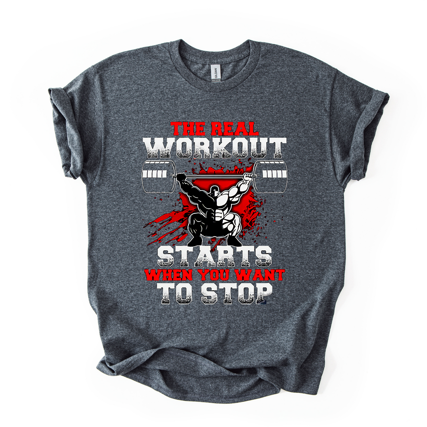 The Real Workout Starts When You Want to Stop – Men's Gym T-Shirt