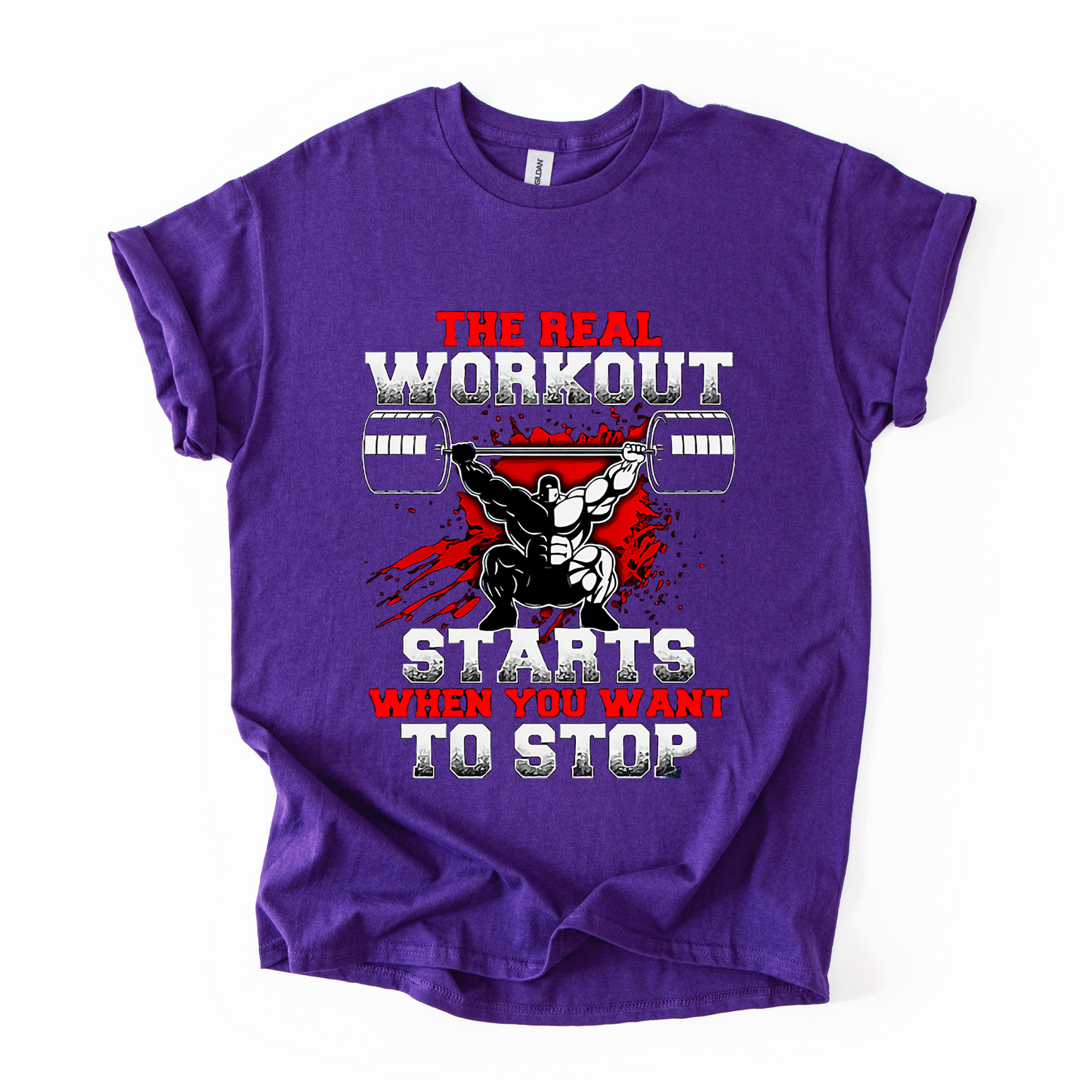 The Real Workout Starts When You Want to Stop – Men's Gym T-Shirt