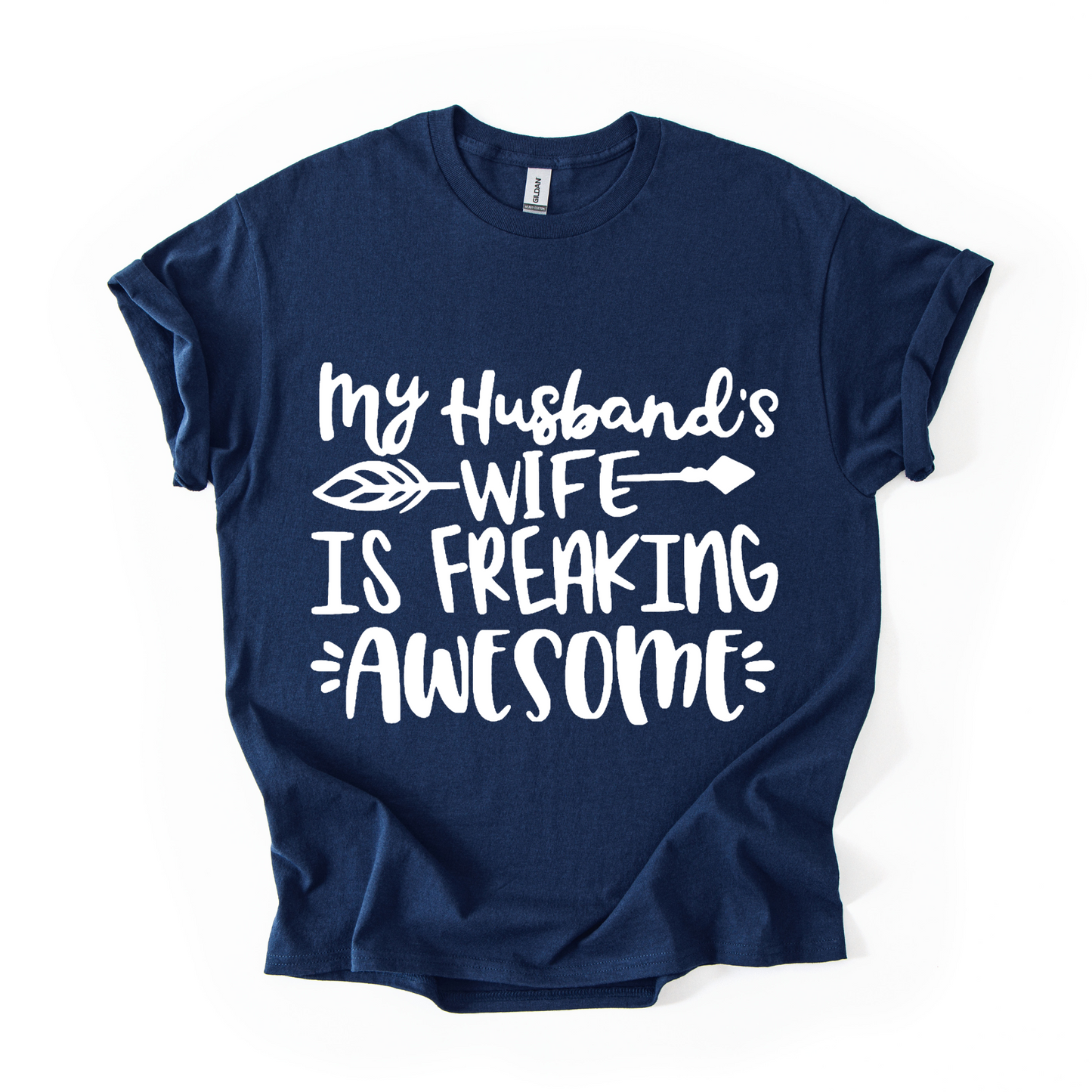 Funny Wife T-Shirt – My Husband’s Wife is Freaking Awesome