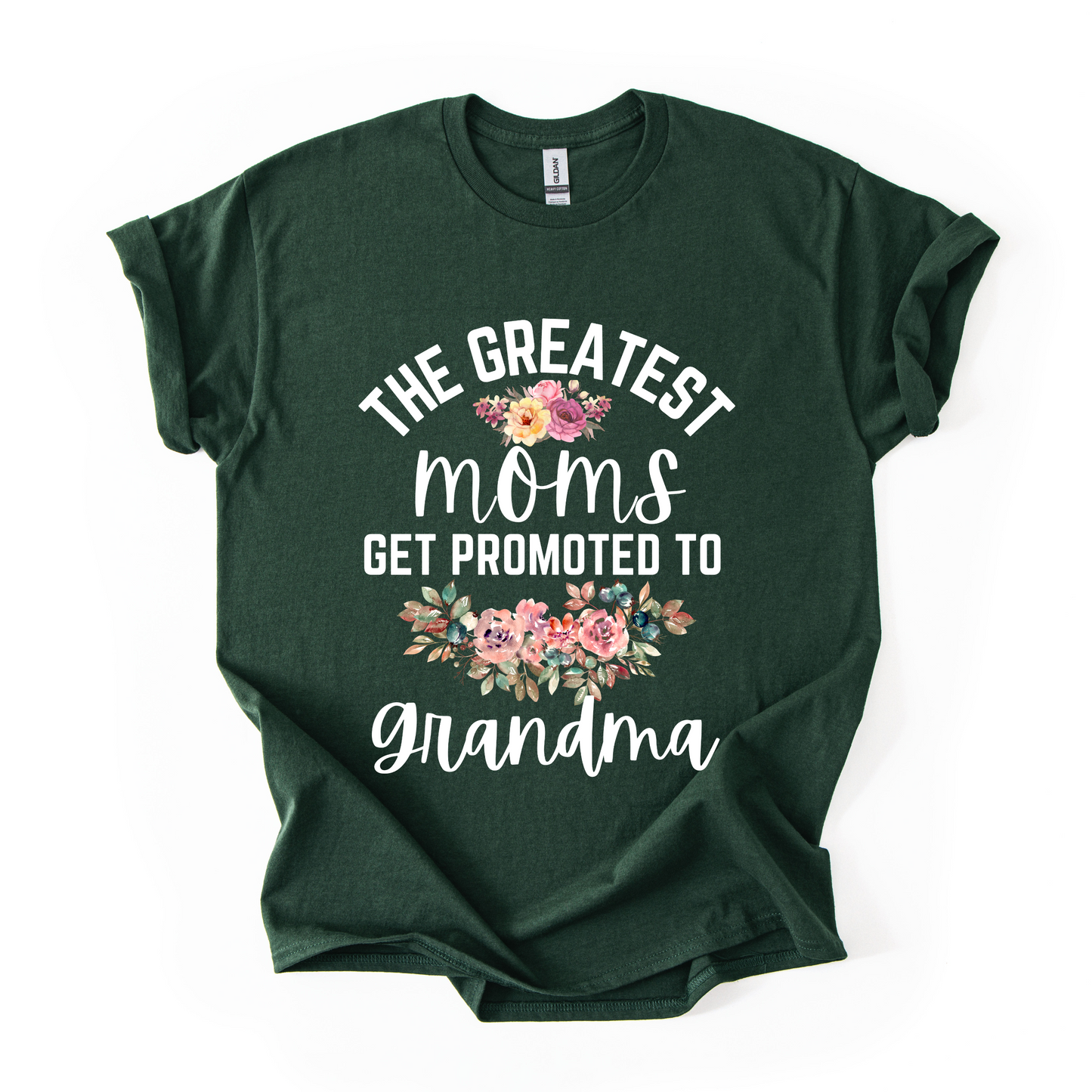 The Greatest Moms Get Promoted to Grandma T-Shirt – Heartfelt Floral Design