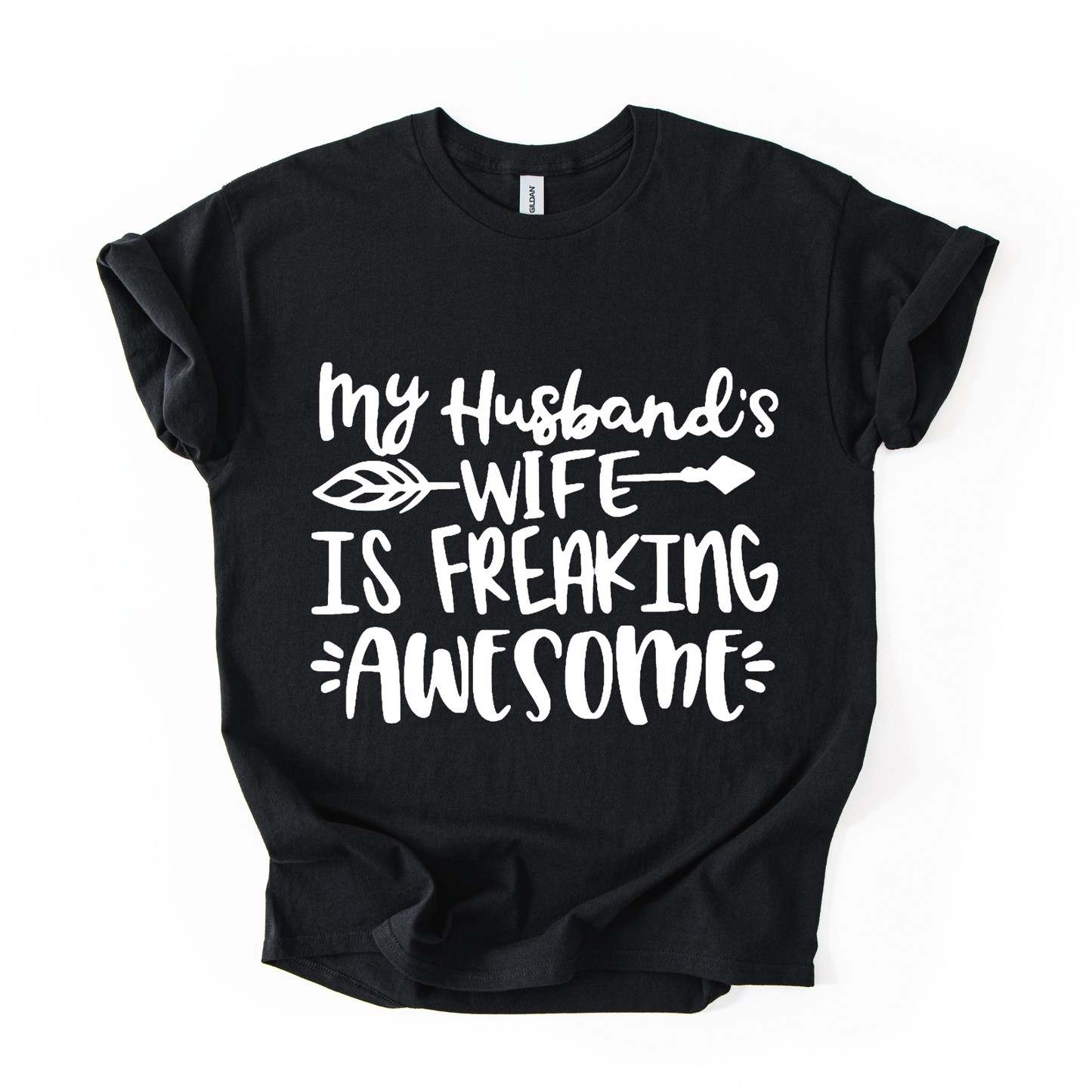 Funny Wife T-Shirt – My Husband’s Wife is Freaking Awesome