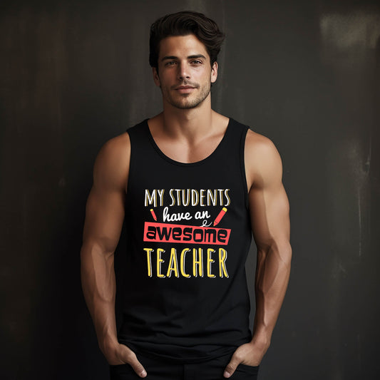 Awesome Teacher Tank | Men’s Funny Teaching Tank